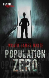 : Wrath James White - Population Zero