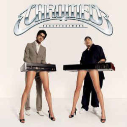 : Chromeo - FLAC-Discography 2004-2018 - UL