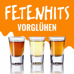 : FETENHITS - Vorglühen (2020)