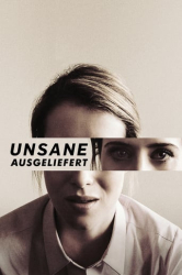 : Unsane Ausgeliefert 2018 German Dubbed DTS DL 2160p UHD BluRay HDR HEVC Remux-NIMA4K