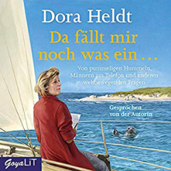 : Dora Heldt - Da fällt mir noch was ein ...