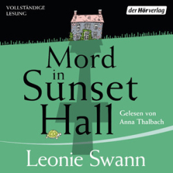 : Leonie Swann - Mord in Sunset Hall