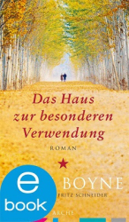 : John Boyne - Das Haus zur besonderen Verwendung