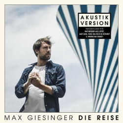 : Max Giesinger - Die Reise (Akustik Version) (2020)