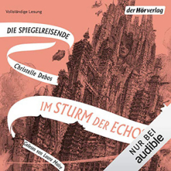 : Christelle Dabos - Im Sturm der Echos