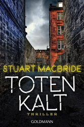 : Stuart MacBride - Totenkalt