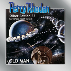 : Perry Rhodan - Silber Edition - 33 - Old Man