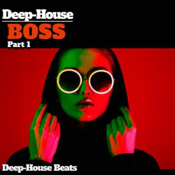 : Deep Boss Part 1 (Deep House Beats) (2020)