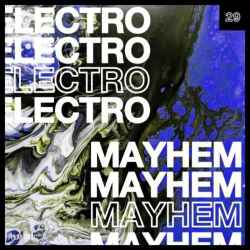 : Electro Mayhem Vol 29 (2020)