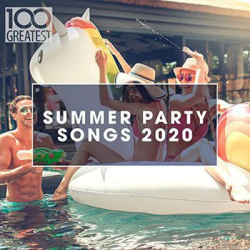 : 100 Greatest Summer Party Songs (2020)