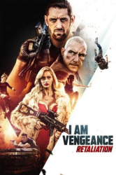 : I Am Vengeance Retaliation 2020 1080p Bluray X264 Dts-Evo