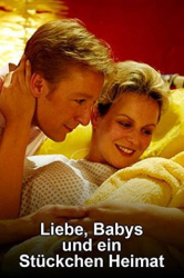 : Liebe Babys und ein Stueckchen Heimat 2011 German Hdtvrip x264-NoretaiL