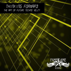 : Thinking Forward - The Art of Future Techno, Vol. 27 (2020)