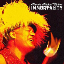 : Narada Michael Walden - IMMORTALITY (2020)