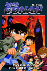 : Detektiv Conan Film 06 Das Phantom der Baker Street German 2002 AniMe Dl BdriP Remastered x264-Stars