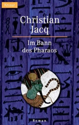 : Christian Jacq - Im Bann des Pharaos