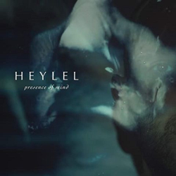 : Heylel - Presence Of Mind (2020)