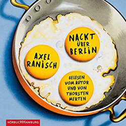 : Axel Ranisch - Nackt über Berlin