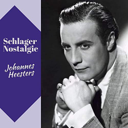 : Johannes Heesters - Schlager Nostalgie (2020)