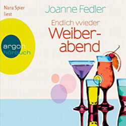 : Joanne Fedler - Endlich wieder Weiberabend