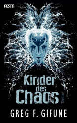 : Greg F. Gifune - Kinder des Chaos