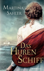 : Martina Sahler - Das Hurenschiff