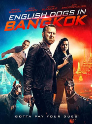 : English Dogs In Bangkok  2020 Amzn 1080p Web-Dl H264 Ddp2 0-Evo