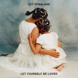 : Joy Denalane - Let Yourself Be Loved (2020)