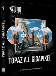 : Topaz Gigapixel AI v5.0.4 (x64)