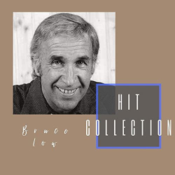 : Bruce Low - Hit Collection (2020)