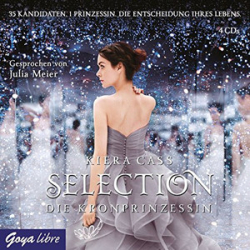 : Kiera Cass - Selection 4 - Die Kronprinzessin