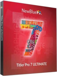 : NewBlueFX Titler Pro 7 Ultimate v7.3.200903