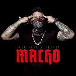 : Bass Sultan Hengzt - Macho (2020)