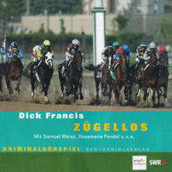 : Dick Francis - Zügellos