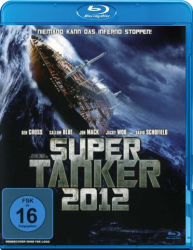 : Super Tanker 2012 2011 German Dl 1080p BluRay x264-ObliGated