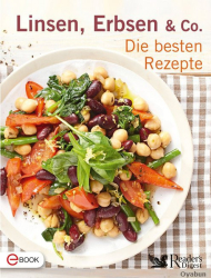 : Linsen, Erbsen & Co - Die besten Rezepte