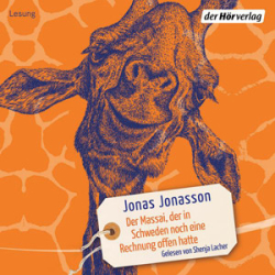 : Jonas Jonasson - Der Massai, der in Schweden noch eine Rechnung offen hatte