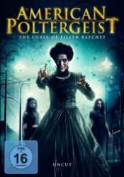 : American Poltergeist 8 - The Curse of Lilith Ratchet 2018 German 1080p AC3 microHD x264 - RAIST