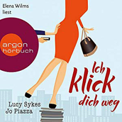 : Lucy Sykes, Jo Piazza - Ich klick dich weg