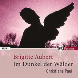 : Brigitte Aubert - Im Dunkel der Wälder