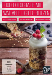 : PSD Tutorials Food Fotografie mit available Light und Blitzen