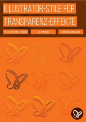 : PSD Tutorials Illustrator Stile fuer Transparenz Effekte