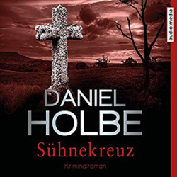 : Daniel Holbe - Sühnekreuz