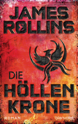 : James Rollins - Die Höllenkrone