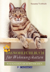 : Susanne Vorbrich - Das Wohlfühlbuch für Wohnungskatzen