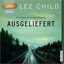 : Lee Child - Jack Reacher 2 - Ausgeliefert