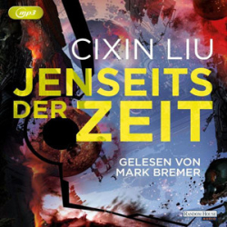 : Cixin Liu - Jenseits der Zeit