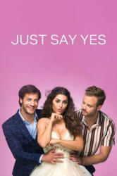 : Just Say Yes 2021 German Dl 2160p WebriP x265-Ctfoh