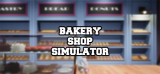 : Bakery Shop Simulator-Plaza