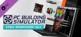 : Pc Building Simulator Evga Workshop-Plaza